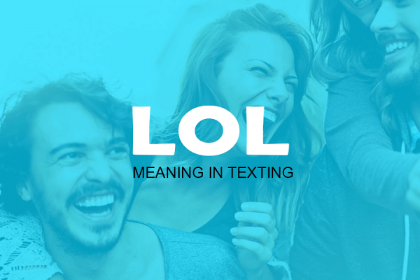 LOL Meaning in Texting