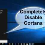 Know How to Turn off Cortana for Windows