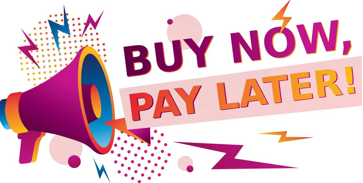 Here Is Why You Should Buy now and Pay Later
