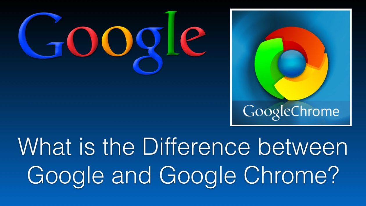 Difference Between Google and Chrome